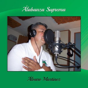 Álvaro Martínez Álabanza Suprema CD Cover