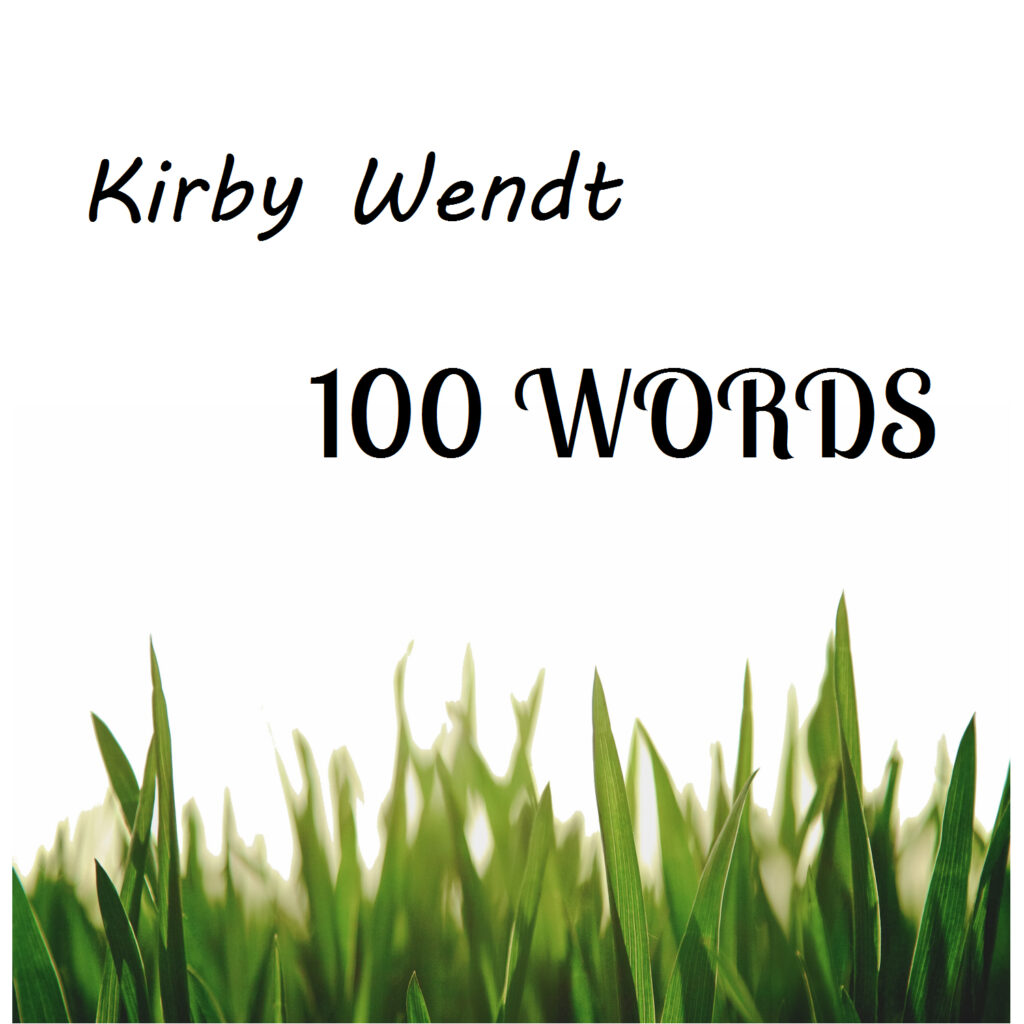 Kirby Wendt 100 Words CD Cover